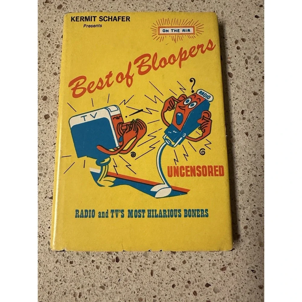 Best of Bloopers Uncensored ~ Kermit Schafer 1973 Hardcover Book Vintage